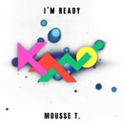 I´m ready (Mousse T´s Edit)