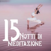 15 Notti di meditazione