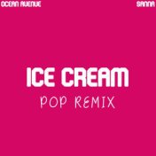 Ice Cream (Pop Remix)