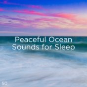 50 Peaceful Ocean Sounds For Sleep