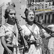 Canciones Falangistas - La Guerra civil española