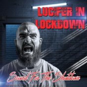 Lucifer In Lock Down