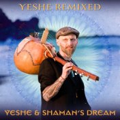 Yeshe (Remixed)