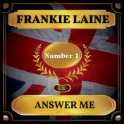 Answer Me (UK Chart Top 40 - No. 1)
