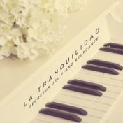 La Tranquilidad (Secretos del Piano Relajante)