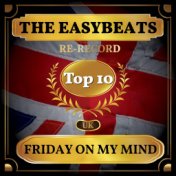 Friday On My Mind (UK Chart Top 40 - No. 6)