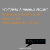 Grey Edition - Mozart: Concertone for 2 Violins & Violin Concerto No. 4, K. 218