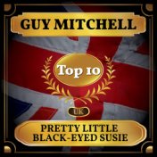 Pretty Little Black-Eyed Susie (UK Chart Top 40 - No. 2)