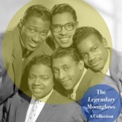 The Legendary Moonglows - A Collection