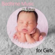 Bedtime Music for Girls: Fairytale Melodies That’ll Take Your Little Princess To A Dreamland