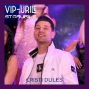 Vip-Urile, Starurile