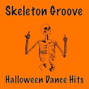 Skeleton Groove Halloween Dance Hits