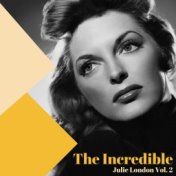 The Incredible Julie London, Vol. 2