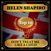Don't Treat Me Like a Child (UK Chart Top 40 - No. 3)
