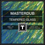 Tempered Glass (Original Mix)