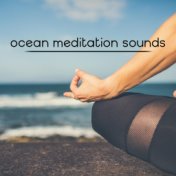 Ocean Meditation Sounds: Music for Evening Bedtime Meditation with The Relaxing Sounds of The Ocean