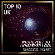 Whatever I Do (Wherever I Go) (UK Chart Top 40 - No. 4)