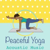 Peaceful Yoga Acoustic Music