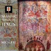 Aramaic Songs Of Jesus