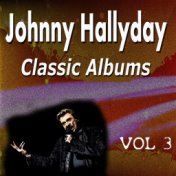 Johnny Hallyday Classic Albums Vol. 3