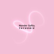 Wander Softly