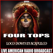 Loco Down In Acapulco (Live)