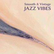 Smooth & Vintage Jazz Vibes