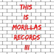 This Is Morillas Records III