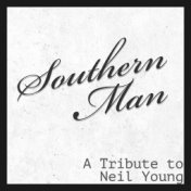 Southern Man - A Tribute to Neil Young