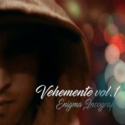 Vehemente, Vol.1