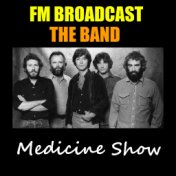 Medicine Show FM Broadcast The Band