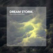 Dream Storm