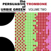 The Persuasive Trombone of Urbie Green (Volume 2)