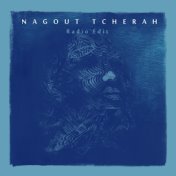 Nagout Tcherâh (Radio Edit)
