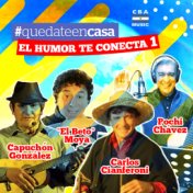 Quedate en Casa: El Humor Te Conecta, Vol. 1