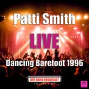 Dancing Barefoot 1996 (Live)