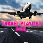 Travel Playlist Soul