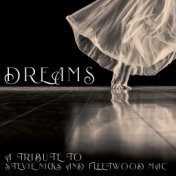 Dreams - A Tribute to Stevie Nicks and Fleetwood Mac