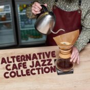 Alternative Cafe Jazz Collection