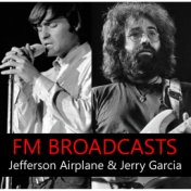 FM Broadcasts Jefferson Airplane & Jerry Garcia