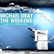 The Weekend (Mat.Joe Prïma Mix)