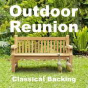 Outdoor Reunion Classical Backing