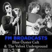 FM Broadcasts Blue Öyster Cult & The Velvet Underground