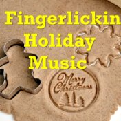 Fingerlickin Holiday Music