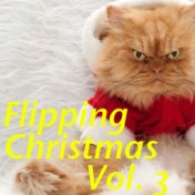 Flipping Christmas, Vol. 3