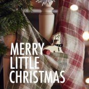 Merry Little Christmas