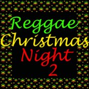 Reggae Christmas Night, Vol. 2