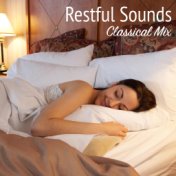 Restful Sounds: Classical Mix