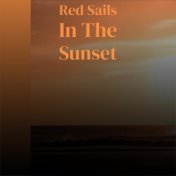 Red Sails In The Sunset