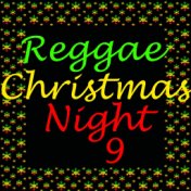 Reggae Christmas Night, Vol. 9